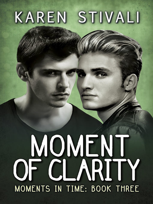 Title details for Moment of Clarity by Karen Stivali - Available